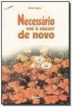 Necessario Vos E Nascer De Novo