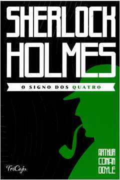 Sherlock Holmes - O Signo Dos Quatro