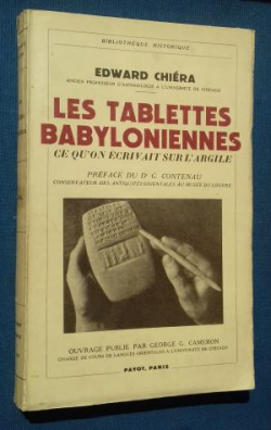Seller Image Les Tablettes Babyloniennes. Ce Qu'on Ecrivait Sur L'argile.- Preface Du Dr. G. Contenau.