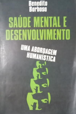Saude Mental E Desenvolvimento - Uma Abordagem Humanistica