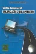 Gestao Empresarial - Organizacoes Que Aprendem