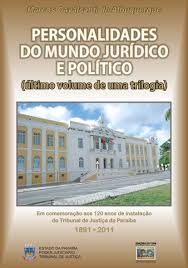 Personalidades Do Mundo Juridico E Politico - Ultimo Volume De Uma Trilogia