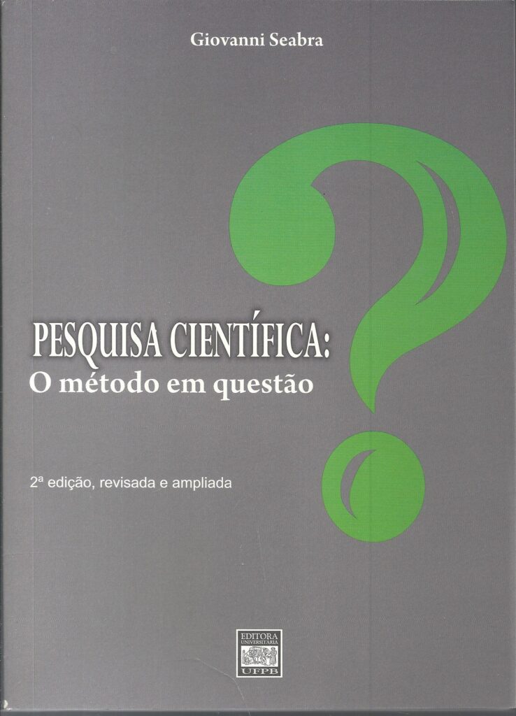 Pesquisa Cientifica O Metodo Em Questao