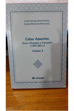Celso Amorim - Entre Virtudes E Vocacoes 1991-2011 Vol.2