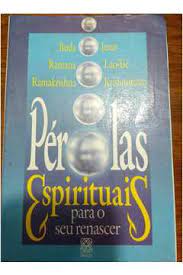 Pérolas Espirituais para o seu renascer