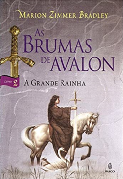 As Brumas De Avalon - A Grande Rainha Livro 02