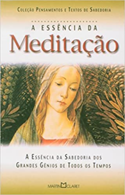 Essencia Da Meditacao, A