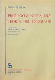 Prolegomenos A Una Teoria Del Lenguaje