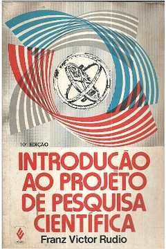 Introducao Ao Projeto De Pesquisa Cientifica