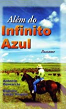 Alem Do Infinito Azul. Romance