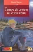 Tempo De Crescer Ou Coisa Assim