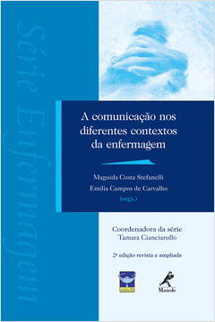 A Comunicacao Nos Diferentes Contextos Da Enfermagem