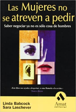 Las Mujeres No Se Atreven A Pedir - Saber Negociar Yas No Es Solo Cosa De Hombres