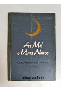 As Mil E Uma Noites - Os Coracoes Desumanos Vol 3