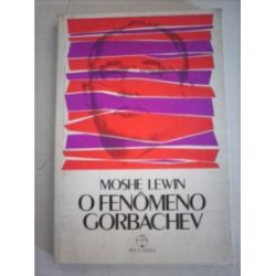 O Fenomeno Gorbachev