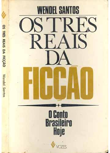 Os Tres Reais Da Ficcao