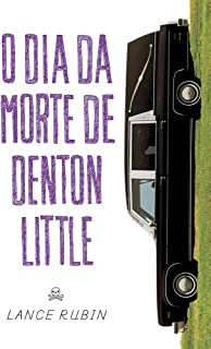 O Dia Da Morte De Denton Little