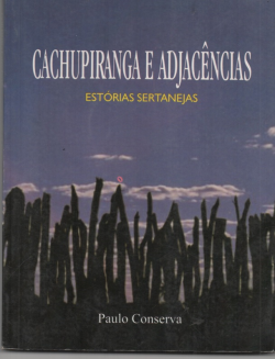 Cachupiranga E Adjacencias Estorias Sertanejas
