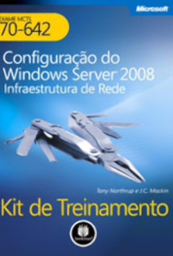 Exame 70-642 Kit De Treinamento - Configuracao Do Windows Server 2008