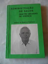 Administracao De Saude Quatro Decadas De Vivencia
