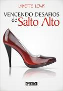 Vencendo Desafios De Salto Alto