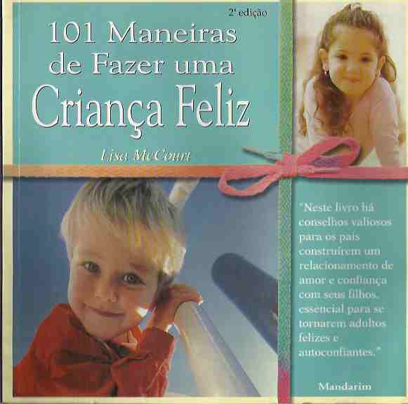 101 Maneiras De Fazer Uma Crianca Feliz