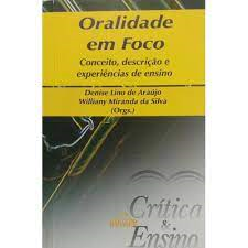 Oralidade Em Foco - Conceitos Descricao E Experiencias De Ensino