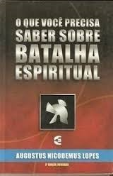 O Que Voce Precisa Saber Sobre Batalha Espiritual