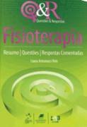 Fisioterapia - Resumos Questoes Respostas Comentadas