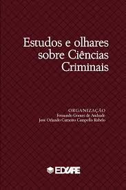 Estudos E Olhares Sobre Ciencias Criminais