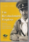 Um Revolucionario Perplexo
