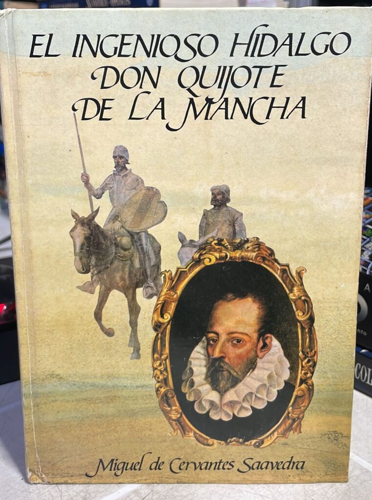 El ingenioso hidalgo Don Quijote de la Mancha