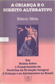 A Crianca E O Direito Alterativo