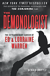 The Demonologist - The Extraordinary Career Of Ed And Lorraine Warren