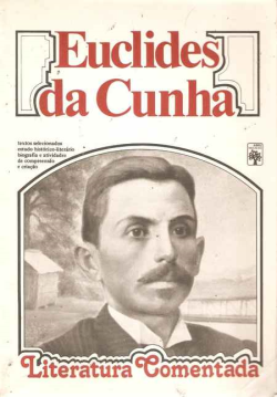 Euclides Da Cunha - Literatura Comentada