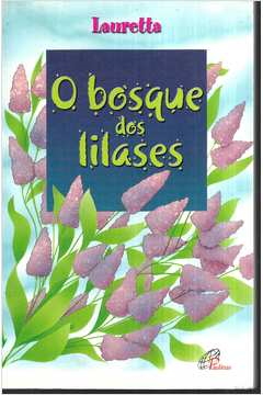 O Bosque Dos Lilases