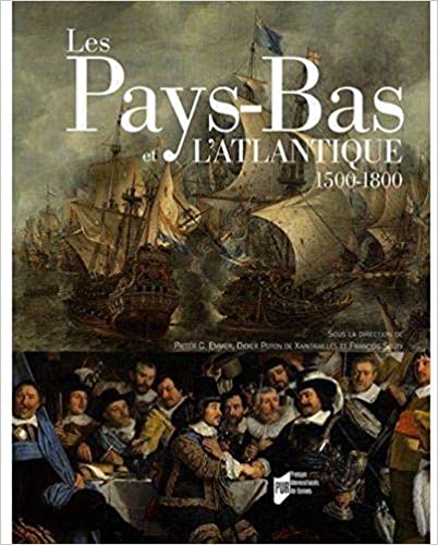LES PAYS BAS ET L'ATLANTIQUE 1500-1800