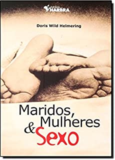 Maridos Mulheres E Sexo
