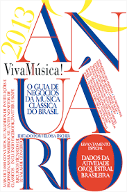 Anuario Viva Musica! 2013 - O Guia De Negocios Da Musica Classica Do Brasil