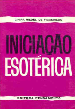 Iniciacao Esoterica - Nocoes Preliminares