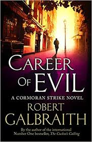 Career Of Evil - Cormoran Strike Novel