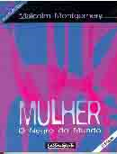 Mulher - O Negro Do Mundo