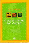 O Cancioneiro Do Cacau
