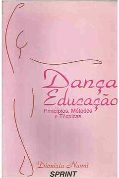 Danca Educacao Principios Metodos E Tecnica