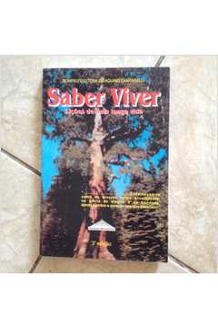 Saber Viver - Licoes De Uma Longa Vida