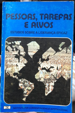 Pessoas Tarefas E Alvos - Estudos Sobre A Lideranca Eficaz