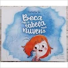Beca Com A Cabeca Nas Nuvens