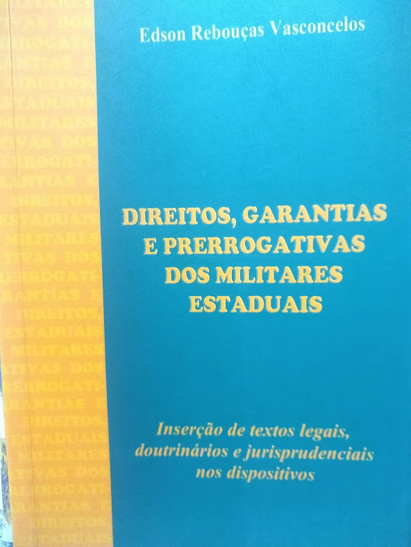 Direitos Garantias E Prerrogativas Dos Militares Estaduais