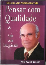 Pensar Com Qualidade E Agir Com Integridade
