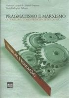 Pragmatismo E Marxismo - O Trabalho Como Principio Educativo